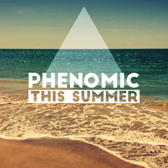 This Summer - Phenomic (Original Mix)