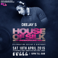 DJ  S - 3.15am - 4.15am Live @ House of Silk (DJ S Birthday) @ Scala - Sat 18th April 2015