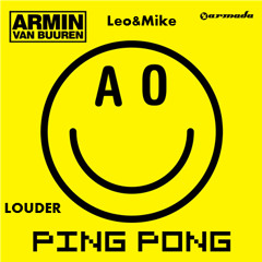 Armin Van Buuren Vs. VINAI Vs. DV&LM - Ping Pong Louder (Leo&Mike Bootleg)