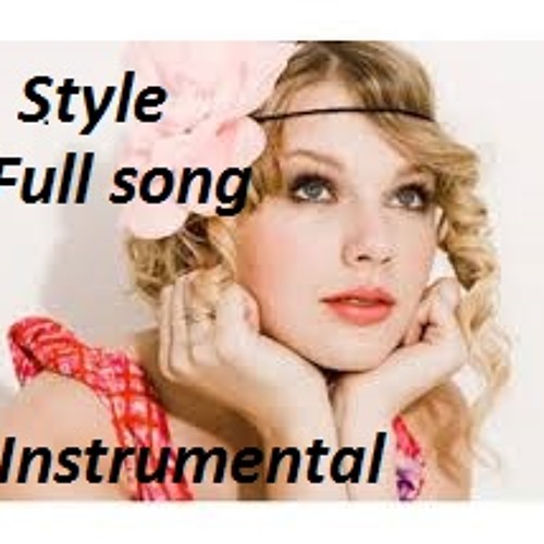 Style - Taylor Swift Full Song cover remix