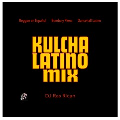 Kulcha Latino Mix (solo) 2014 - Dancehall