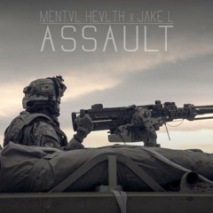 MENTVL HEVLTH x Jake L - Assault (Original Mix) *FREE DOWNLOAD*