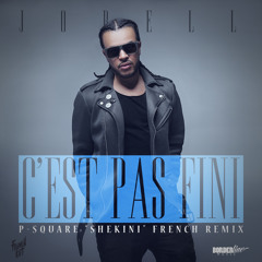 Jorell - C'est Pas Fini (P-Square - Shekini REMIX)