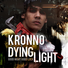Kronno - Dying Light