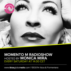 Momento M by Monica Mira @ Ibiza Global Radio (25-04-15)