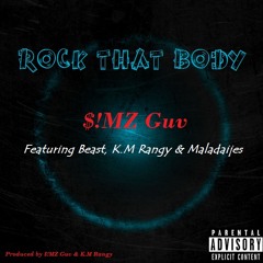 Rock That Body [Produced By $!MZ Guv & K.M. Rangy]