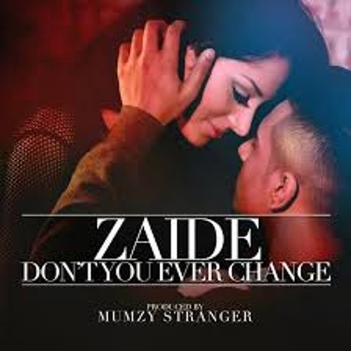 Stream ZAIDE DON T YOU EVER CHANGE By Iam ussama Listen Online For stream-zaide-don-t-you-ever-change-by-iam-ussama-listen-online-for