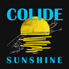 Colide - Sunshine (Free DL)