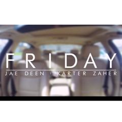 Karter Zaher & Jae Deen- Friday (Halal Remix)
