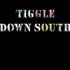 Tiggle- Down South