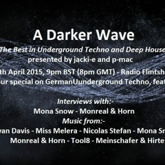 #011 A Darker Wave 25 - 04 - 2015 (Special on the Cologne Underground Techno Scene)