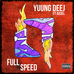 Full Speed Ft. Aisiel (Prod. Melrose Zee)