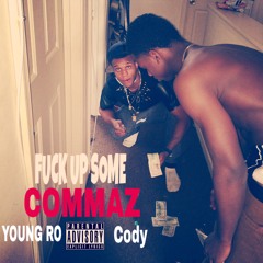 #NCM F*ck Up Some Commaz - DINERO  X KODI Breeze