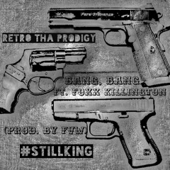 RTP- Bang, Bang ft. Foxx Killington (prod. by FvW)