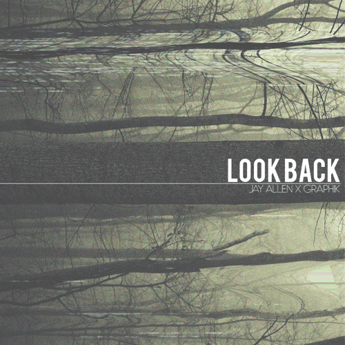 Look Back (feat. Graphik)