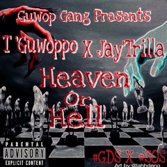 Heaven Or Hell Freestyle Ft Jay'Trilla