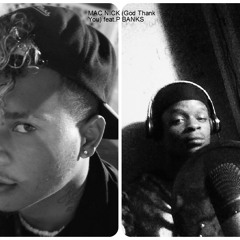 Mac Nick (God Thank You) Feat.P BANKS