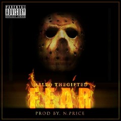 Mello TheGifted- Fear (Prod. By N. Price)(Remix)(TheBestAtIt)