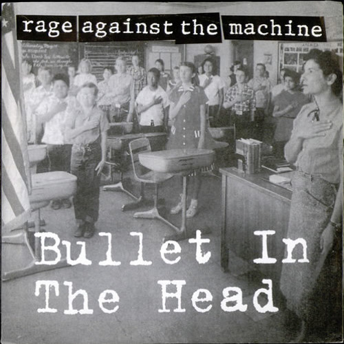 Rage Against The Machine - Bullet In The Head - 1993