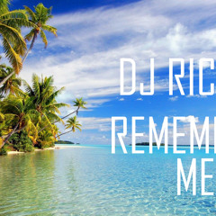 DJ RICHO - Remember Me