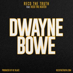 Dwayne Bowe By: Reco Bands Ft: Keed Tha Heater