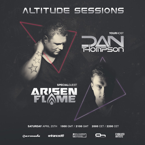 Dan Thompson ''Altitude Sessions 006'' With Guest Arisen Flame