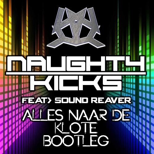 Krh Free Download Euromasters Alles Naar De Klote Naughty Kicks Sound Reaver Bootleg By Kurrupt Recordings C
