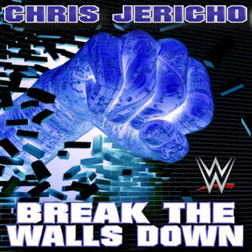 WWE Chris Jericho  "Break The Walls Down Theme Song