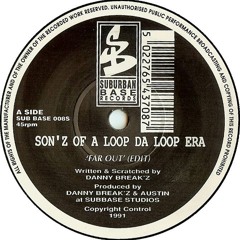 Sonz of a Loop Da Loop Era - Far Out (MQ Remix)