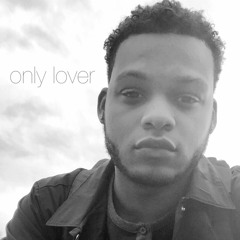 Only Lover (Interlude)