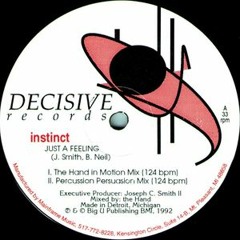 Instinct - Just A Feeling B Neal and J.Smith (DETROIT TECHNO)