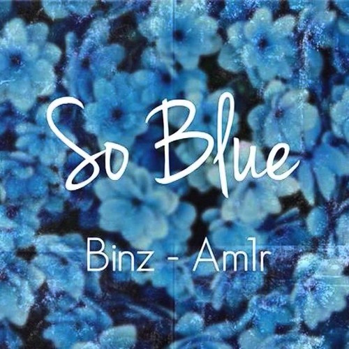 [Beat] So Blue -  Am1r ft. Binz
