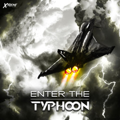 Typhoon - Enter The Typhoon (Radio Edit)