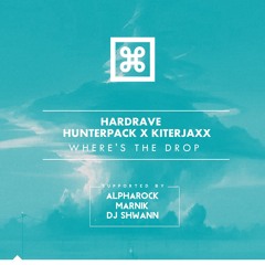 Hardarve , Hunterpack & Kiterjaxx - Where's The Drop (Original Mix)