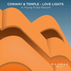Conway & Temple - Love Lights (A Young Pulse Rework)