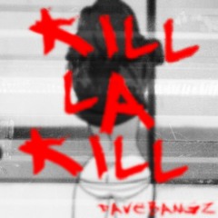 Kill La Kill (Episode 4 Freestyle)