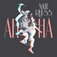 Nate Ruess: AhHa