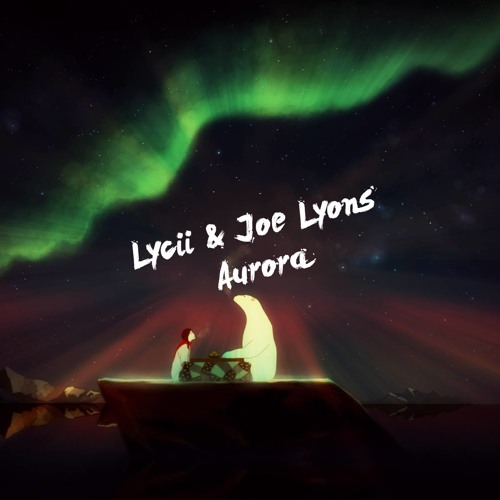 Lycii & Joe Lyons - Aurora