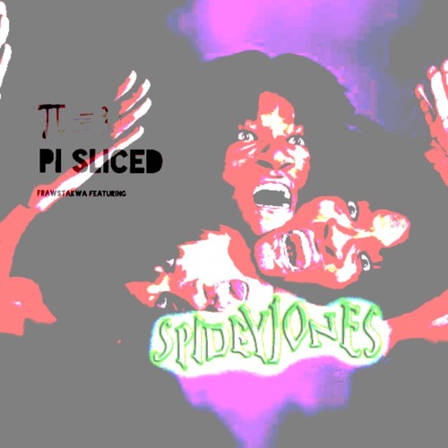Pi Sliced Without A Web featuring Spidey Jones