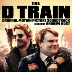 Andrew Dost - The D Train Soundtrack Preview (Official Audio)