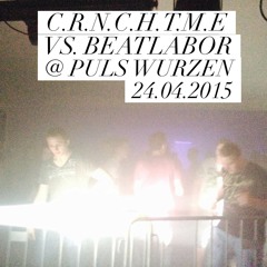 C.R.C.N.H.T.M.E vs. BEATLABOR @ PULS Wurzen 24.04.2015
