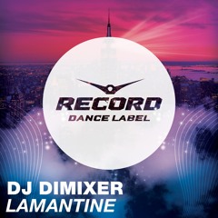 DJ DimixeR - Lamantine (La La La)