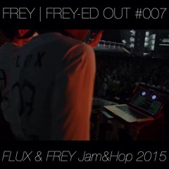 Frey-ed Out EP007 FLUX & FREY @ REPUBLIC POLYTECHNIC, JAMNHOP2015