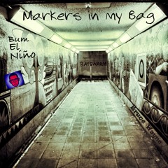Markers In My Bag (Feat Bumblebee aka Bum El Nino)