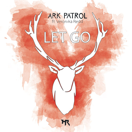 Ark Patrol - Let Go (ft. Veronika Redd)