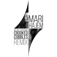 We Will Overcome (Crooked Cobbles Remix)
