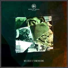Meloder - Dimensions EP [Sonic Soul Records]