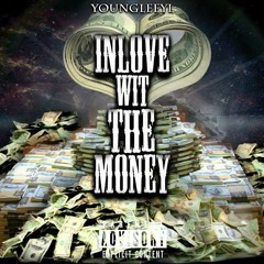 YL - Im InLove Wit The Money