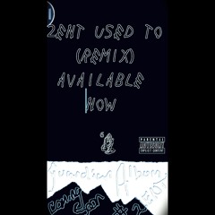 Use to (remix)