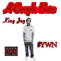 King Jay - A Couple Bars